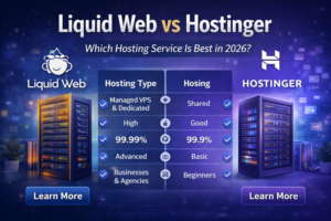 Liquid Web vs Hostinger